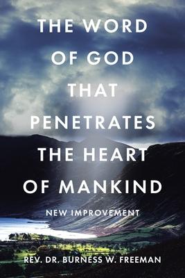 The Word of God That Penetrates the Heart of Mankind: New Improvement