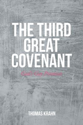 The Third Great Covenant: God's Gay Promises