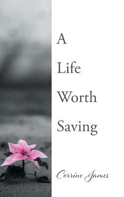 A Life Worth Saving