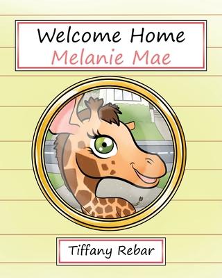 Welcome Home Melanie Mae