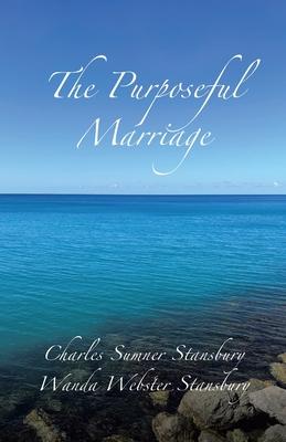 The Purposeful Marriage