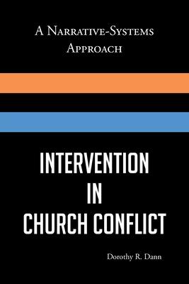 Intervention in Church Conflict: A Narrative-Systems Approach