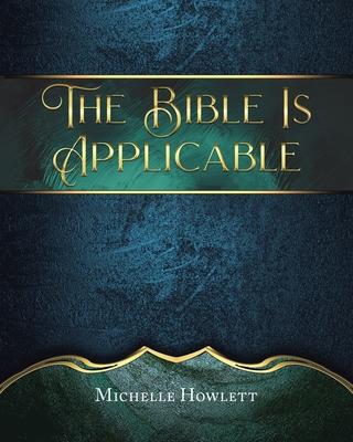 The Bible Is Applicable: A Bible Study for Grandchildren