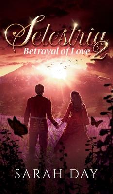 Selestria 2: Betrayal of Love