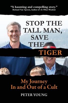 Stop The Tall Man, Save The Tiger