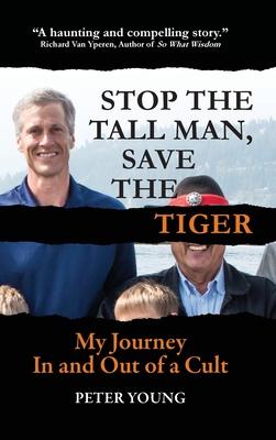 Stop the Tall Man, Save the Tiger