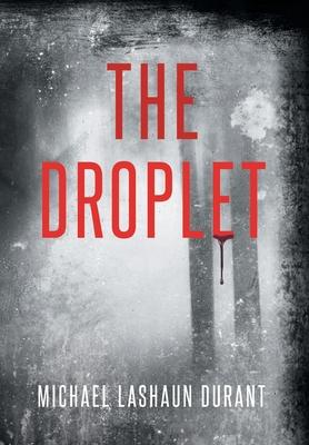 The Droplet