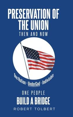 Preservation of the Union: Then and Now