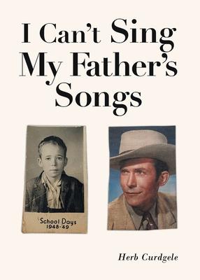 I Can't Sing My Father's Songs