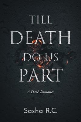 Till Death Do Us Part: A Dark Romance