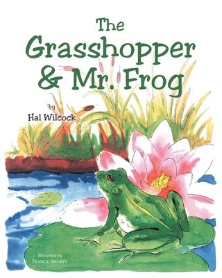 The Grasshopper and Mr. Frog