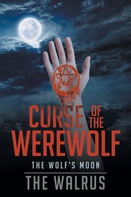 Curse Of The Werewolf: The Wolf's Moon