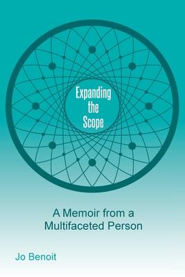 Expanding the Scope: A Memoir From A Multifaceted Person