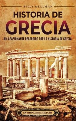 Historia de Grecia: Un apasionante recorrido por la historia de Grecia