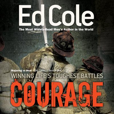 Courage Workbook: Winning Life's Toughest Battles