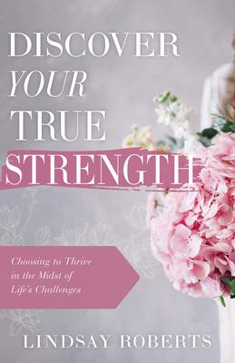 Discover Your True Strength: Choosing to Thrive in the Midst of Life's Challenges