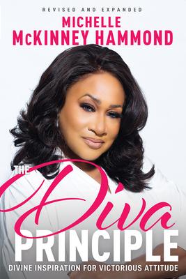 The Diva Principle: Divine Inspiration for Victorious Attitude (Revised and Expanded)