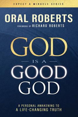 God Is a Good God: A Personal Awakening to a Life-Changing Truth Subscription