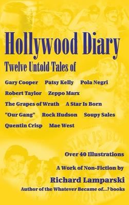 Hollywood Diary (hardback): Twelve Untold Tales