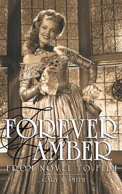 Forever Amber (hardback): From Novel to Film