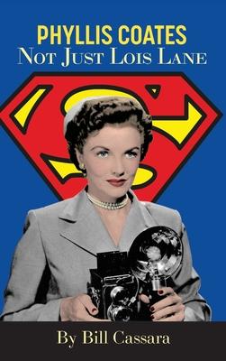 Phyllis Coates: Not Just Lois Lane