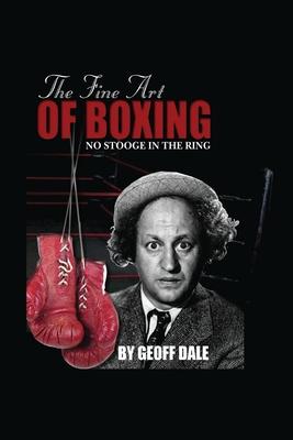 The Fine Art of Boxing: No Stooge in the Ring