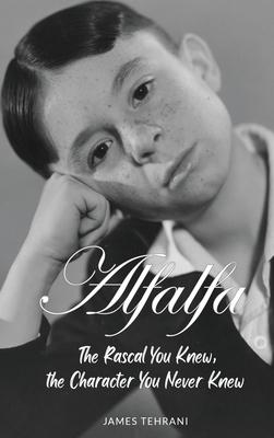 Alfalfa - The Rascal You Knew, the Character You Never Knew