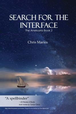 Search For The Interface: The Aneksaria Book 2