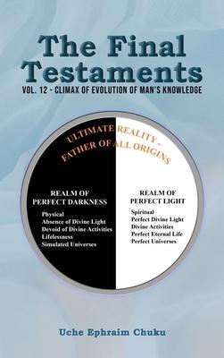 The Final Testaments: Vol. 12 - Climax of Evolution of Man's Knowledge