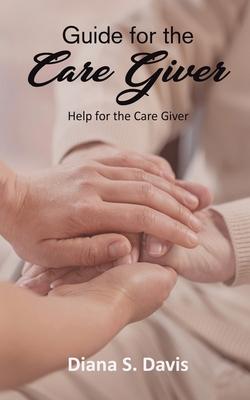 Guide for the Care Giver