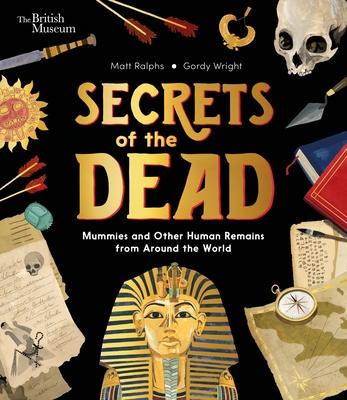 Secrets of the Dead: Mummies and Other Human Remains from Around the World Subscription