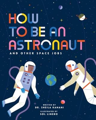 How to Be an Astronaut and Other Space Jobs: Volume 5 Subscription