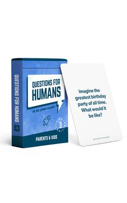 Questions for Humans: Parents & Kids Third Edition