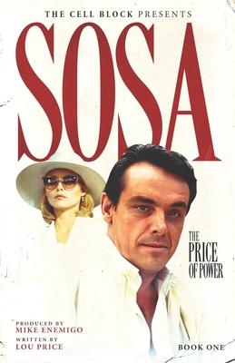 Sosa: The Price of Power (Book One)