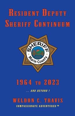 Resident Deputy Sheriff Continuum: 1964 to 2023 and beyond!