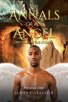 The Annals of An Angel: The War Of The Stones