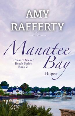 Manatee Bay: Hopes