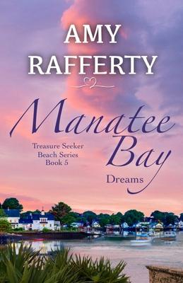 Manatee Bay: Dreams