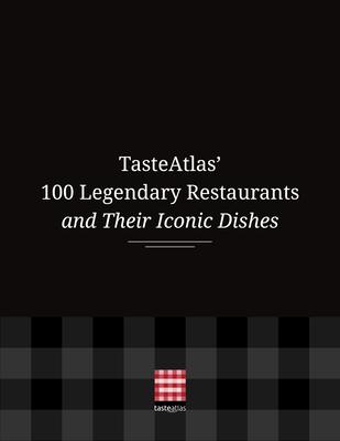 Tasteatlas' 100 Legendary Restaurants and Their Iconic Dishes Subscription