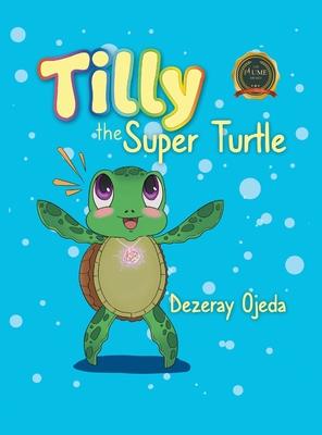 Tilly the Super Turtle