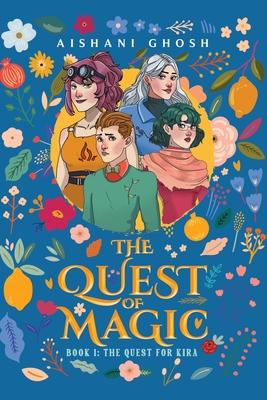 The Quest of Magic: Book 1: The Quest for Kira