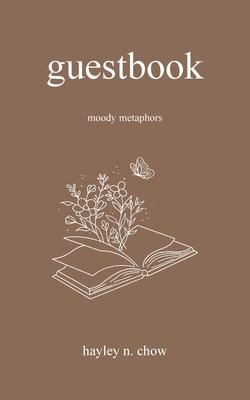 Guestbook: Moody Metaphors