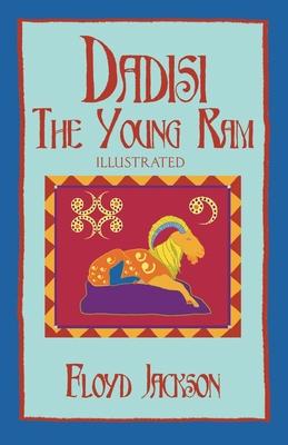 Dadisi the Young Ram: Illustrated