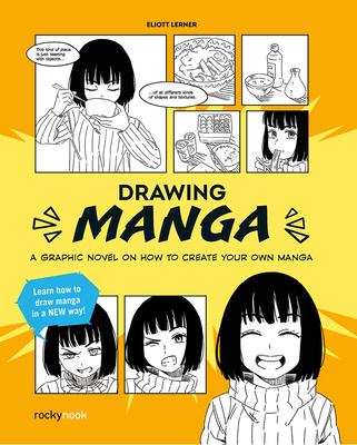 Drawing Manga: A Graphic Novel on How to Create Your Own Manga