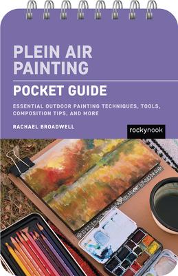 Plein Air Painting: Pocket Guide: Essential Outdoor Painting Techniques, Tools, Composition Tips, and More Subscription