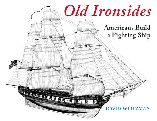 Old Ironsides: Americans Build a Fighting Ship Subscription