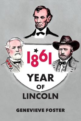 Year of Lincoln, 1861