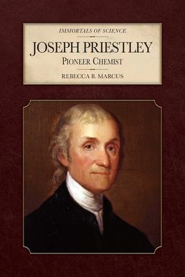 Joseph Priestley: Pioneer Chemist Subscription