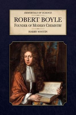 Robert Boyle: Founder of Modern Chemistry Subscription