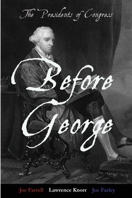 Before George: The Presidents of Congress